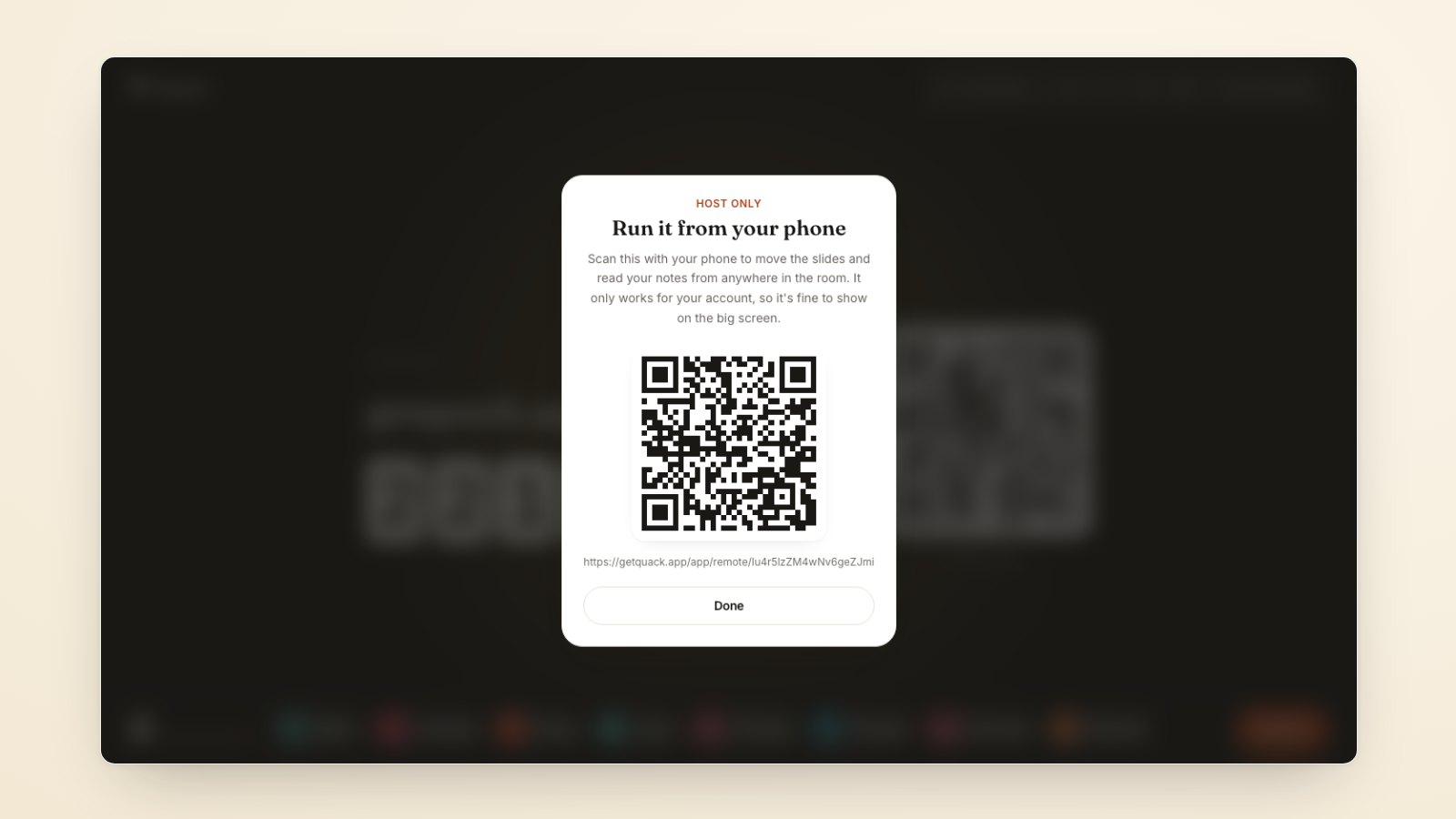 The big screen with the Host only pairing dialog open: "Run it from your phone", a QR code and a getquack.app link, with the room's join code blurred behind it
